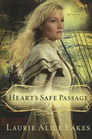 Cover of Heart's Safe Passage