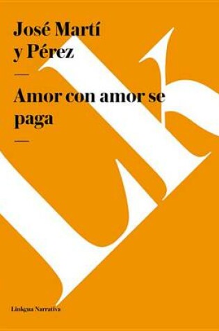 Cover of Amor Con Amor Se Paga