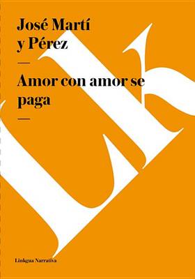 Book cover for Amor Con Amor Se Paga