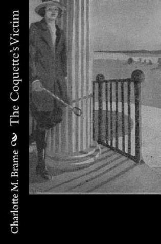 Cover of The Coquette's Victim