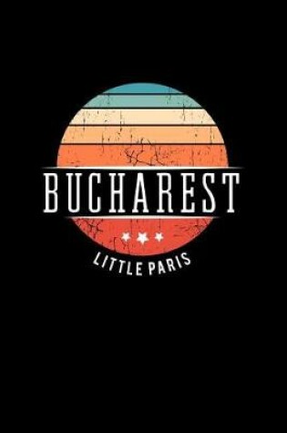 Cover of Bucharest Little Paris