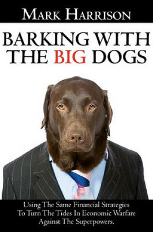 Cover of Barking With The Big Dogs