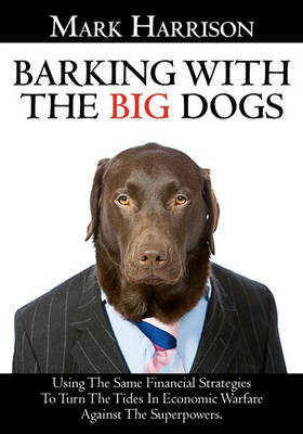 Book cover for Barking With The Big Dogs