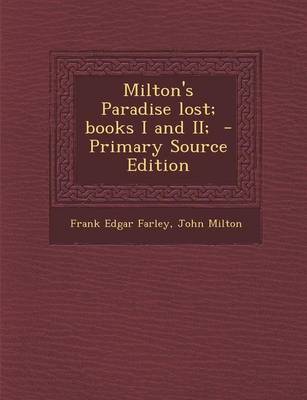 Book cover for Milton's Paradise Lost; Books I and II; - Primary Source Edition