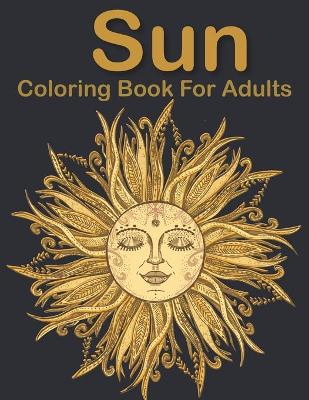 Cover of Sun Coloring Book For Adults