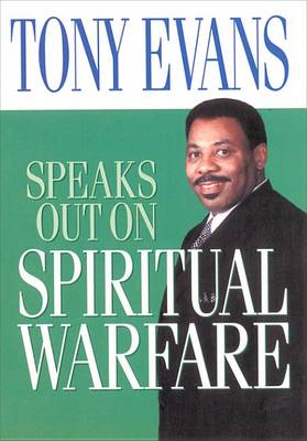 Book cover for Tony Evans Speaks Out on Spiritual Warfare