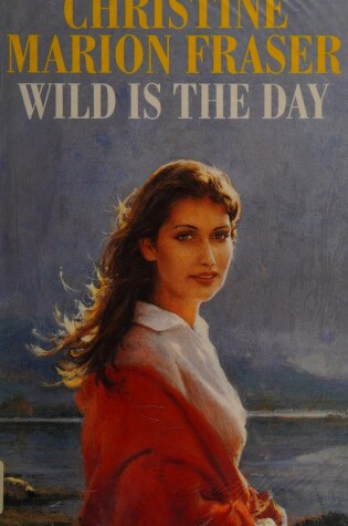 Cover of Wild is the Day