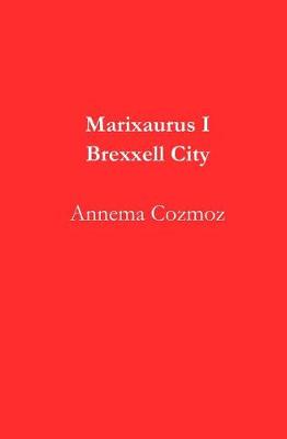 Book cover for Marixaurus I Brexxell City