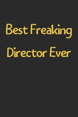 Book cover for Best Freaking Director Ever