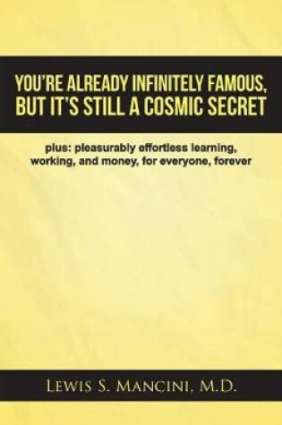 Cover of You're Already Infinitely Famous, But It's Still a Cosmic Secret: Plus