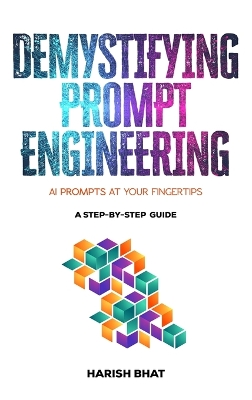 Book cover for Demystifying Prompt Engineering