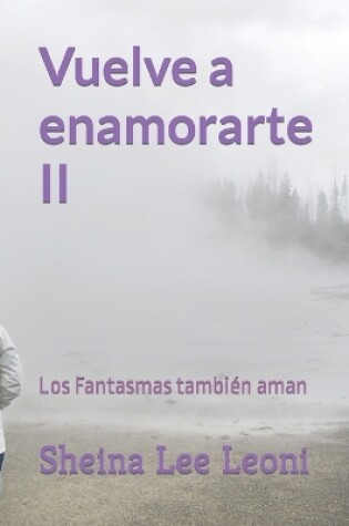 Cover of Vuelve a enamorarte II