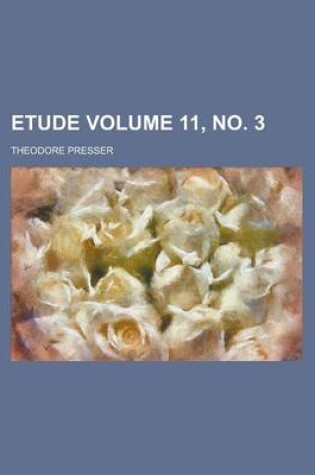 Cover of Etude Volume 11, No. 3