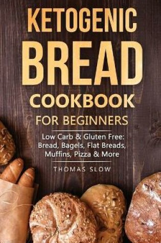 Cover of Ketogenic Bread Cookbook for Beginners