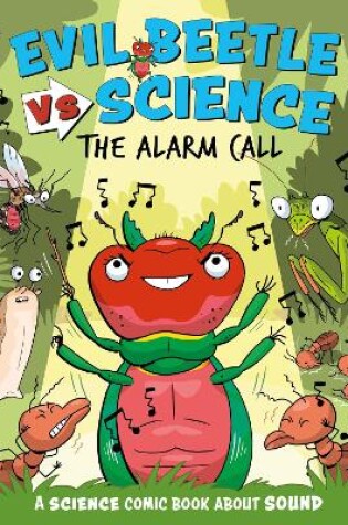 Cover of Evil Beetle Versus Science: The Alarm Call