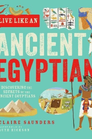 Cover of Live Like An Ancient Egyptian