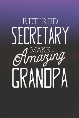 Book cover for Retired Secretary Make Amazing Grandpa