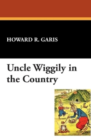 Cover of Uncle Wiggily in the Country