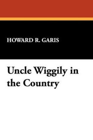 Cover of Uncle Wiggily in the Country