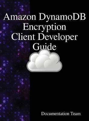 Book cover for "Amazon DynamoDB Encryption Client Developer Guide