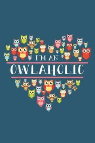 Cover of I am an owlaholic