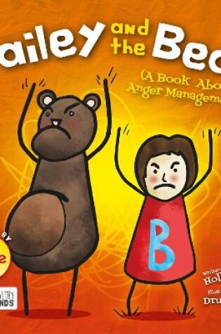 Cover of Bailey and the Bear (A Book About Anger Management)