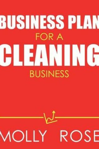 Cover of Business Plan For A Cleaning Business