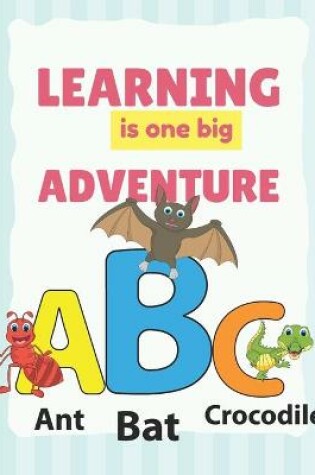 Cover of Learning is one Big Adventure