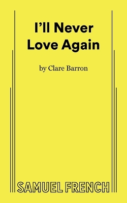 Book cover for I'll Never Love Again