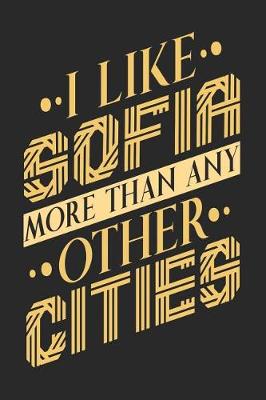 Book cover for I Like Sofia More Than Any Other Cities