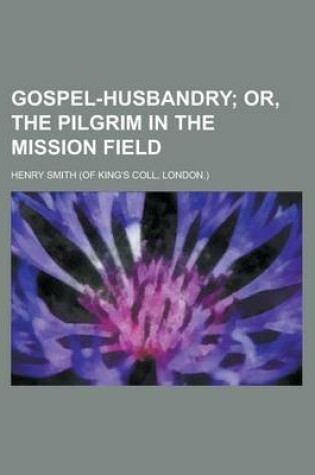 Cover of Gospel-Husbandry