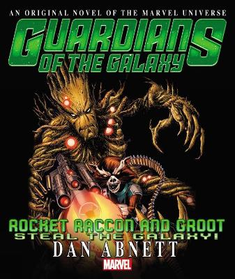 Book cover for Rocket Raccoon & Groot: Steal The Galaxy! Prose Novel