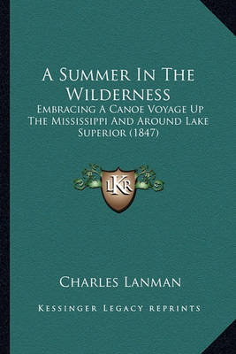 Book cover for A Summer in the Wilderness a Summer in the Wilderness