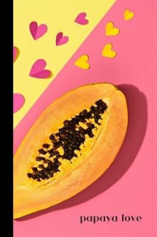 Cover of papaya love
