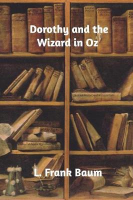 Book cover for Dorothy and the Wizard in Oz