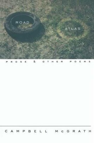 Cover of Road Atlas Prose and Other Poems