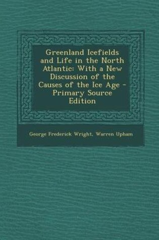 Cover of Greenland Icefields and Life in the North Atlantic