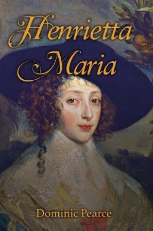 Cover of Henrietta Maria