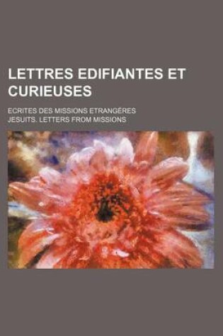 Cover of Lettres Edifiantes Et Curieuses (5); Ecrites Des Missions Etrangeres