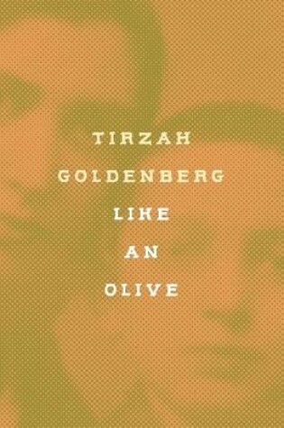 Cover of Like an Olive