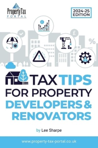 Cover of Tax Tips for Property Developers and Renovators 2024-25