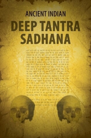 Cover of Ancient Indian Deep Tantra Sadhana