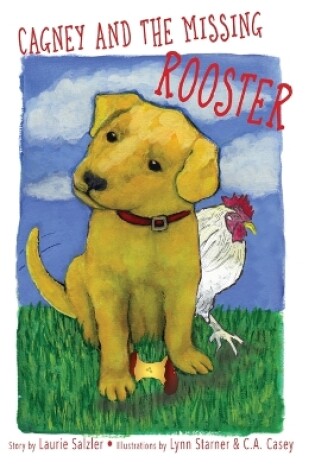 Cover of Cagney and the Missing Rooster