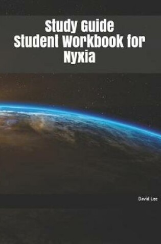 Cover of Study Guide Student Workbook for Nyxia