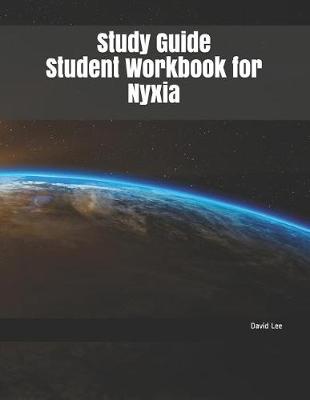 Book cover for Study Guide Student Workbook for Nyxia