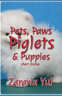 Book cover for Pet, Paws, Piglets & Puppies