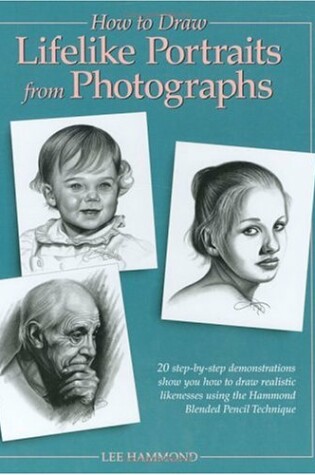 Cover of How to Draw Lifelike Portraits from Photographs