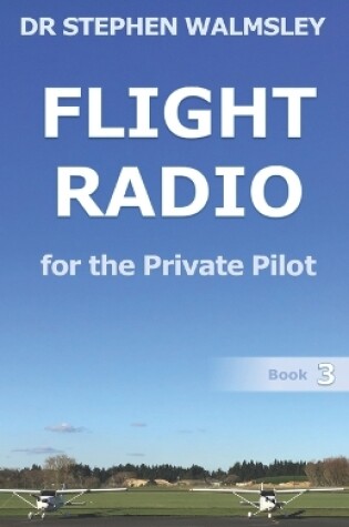 Cover of Flight Radio for the Private Pilot