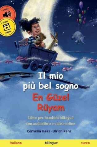 Cover of Il mio più bel sogno - En Güzel Rüyam (italiano - turco)