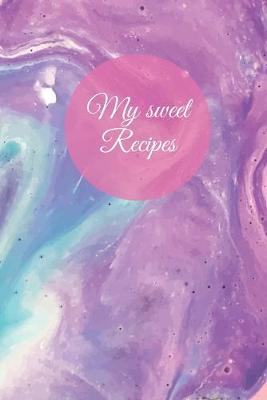 Book cover for My sweet Recipes